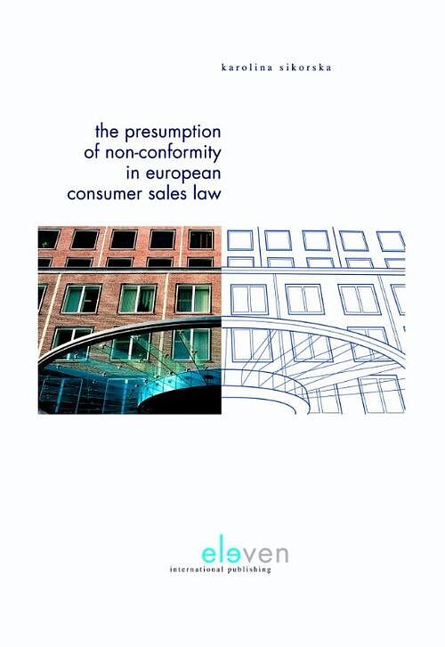 Foto van The presumption of non-conformity in european consumer sales law - karolina sikorksa - ebook (9789462742703)