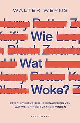 Foto van Wie wat woke? - walter weyns - ebook (9789464014891)