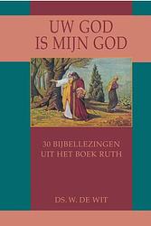 Foto van Uw god is mijn god - w. de wit - ebook (9789462787957)