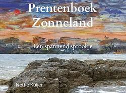 Foto van Prentenboek zonneland - nettie kuijer - paperback (9789464352351)