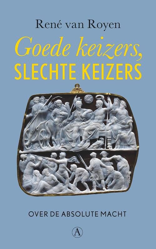 Foto van Goede keizers, slechte keizers - rené van royen - ebook (9789025306977)