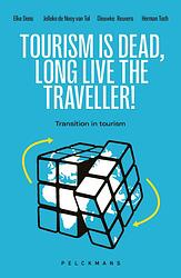 Foto van Tourism is dead. long live the traveller - dieuwke reuvers - ebook (9789464019995)