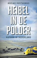 Foto van Heibel in de polder - roelke posthumus - ebook (9789045034898)