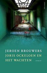 Foto van Joris ockeloen en het wachten - jeroen brouwers - ebook (9789025445430)