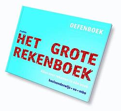 Foto van Het grote rekenboek oefenboek - jolanda kuiper, marijke van der mark - hardcover (9789491263415)