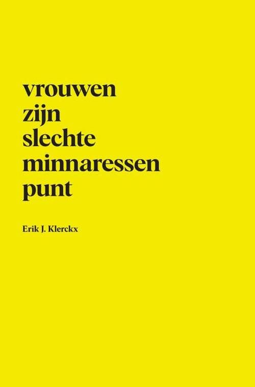 Foto van Vrouwen zijn slechte minnaressen punt - erik j. klerckx - paperback (9789464485585)