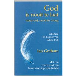 Foto van God is nooit te laat! (maar ook nooit te vroeg)