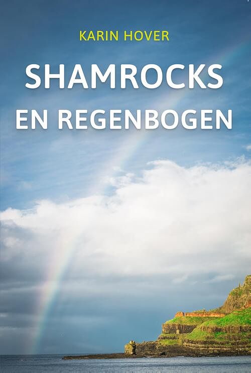 Foto van Shamrocks en regenbogen - karin hover - ebook (9789464029611)