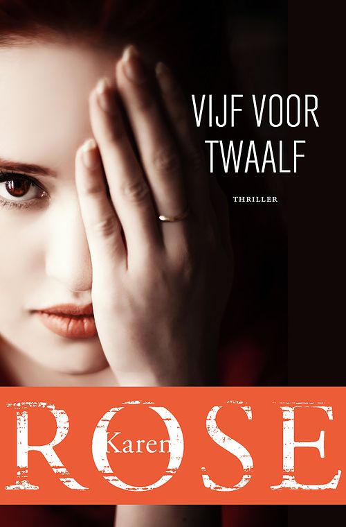 Foto van Vijf voor twaalf - karen rose - paperback (9789026164828)