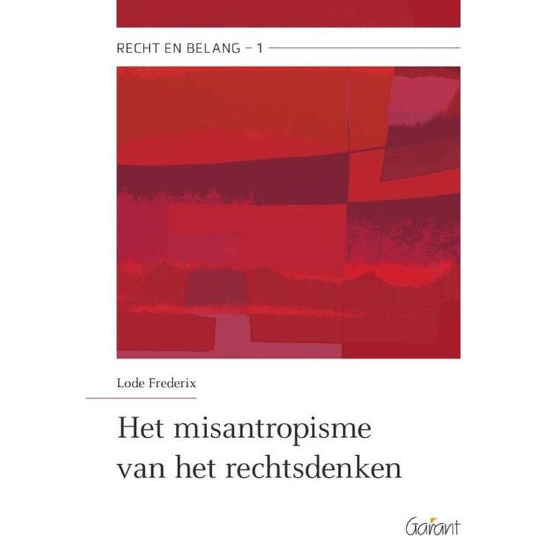 Foto van Het misantropisme van het rechtsdenken