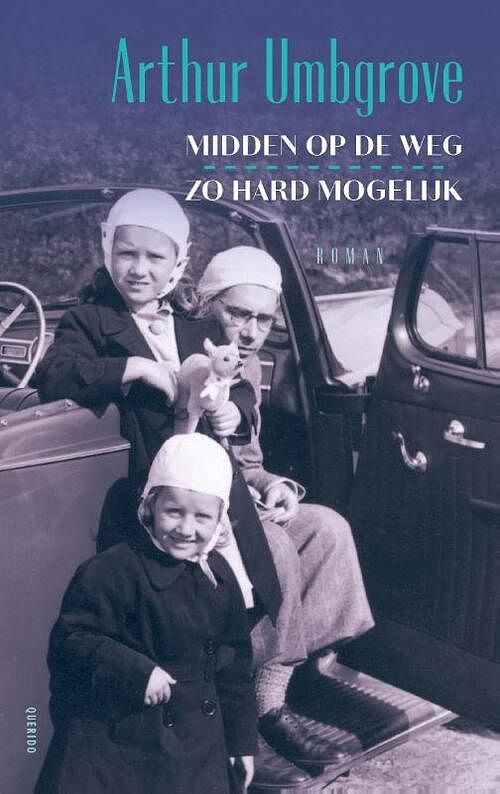 Foto van Midden op de weg, zo hard mogelijk - arthur umbgrove - paperback (9789021471006)