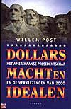 Foto van Dollars, macht en idealen - w. post - paperback (9789075323689)