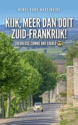 Foto van Kijk, meer dan ooit zuid-frankrijk - renee vonk-hagtingius - ebook (9789461852458)