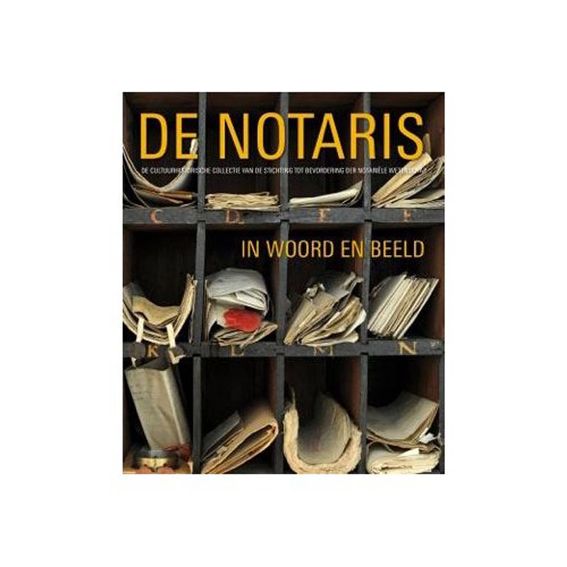 Foto van De notaris in woord en beeld