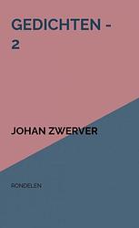 Foto van Gedichten - 2 - johan zwerver - paperback (9789464922905)