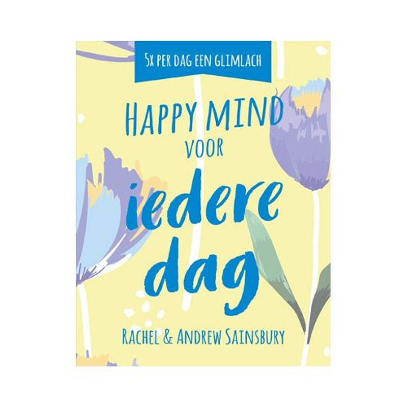 Foto van Happy mind voor iedere dag