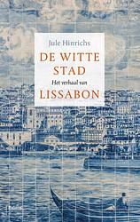 Foto van De witte stad - jule hinrichs - ebook (9789460039102)