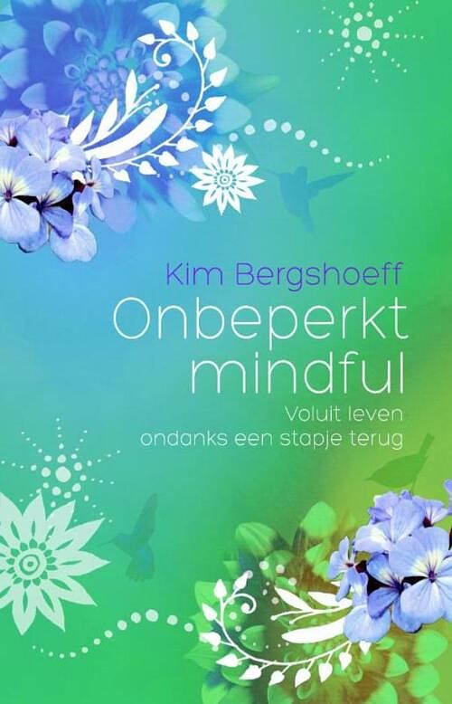 Foto van Onbeperkt mindful - kim bergshoeff - ebook (9789045314181)