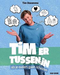 Foto van Tim ertussenin - tim douwsma - ebook (9789000369614)