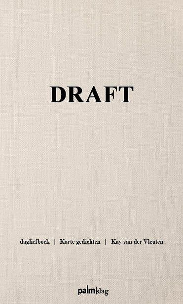 Foto van Draft - kay van der vleuten - paperback (9789493245198)