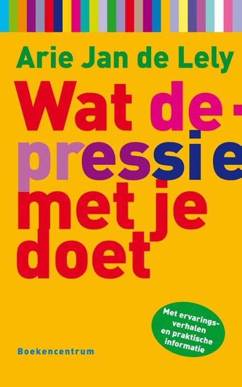 Foto van Wat depressie met je doet - arie-jan de lely - ebook (9789023929024)