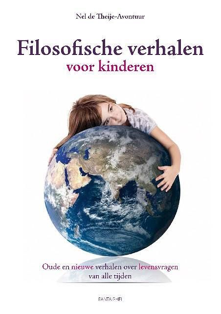 Foto van Filosofische verhalen voor kinderen - nel de theije-avontuur - paperback (9789088400803)