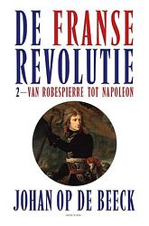 Foto van De franse revolutie ii - johan op de beeck - hardcover (9789464101102)