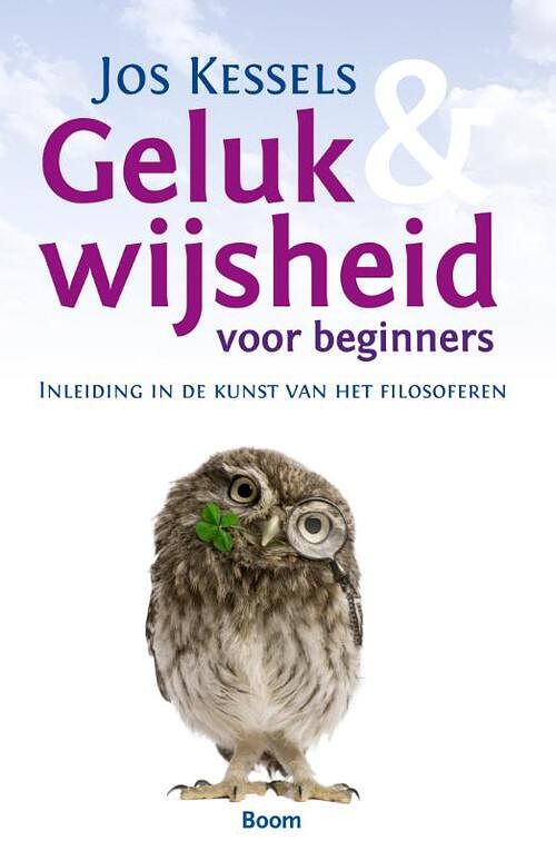 Foto van Geluk & wijsheid voor beginners - jos kessels - ebook (9789461272775)