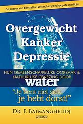 Foto van Overgewicht kanker depressie - f. batmanghelidj - paperback (9789079872190)