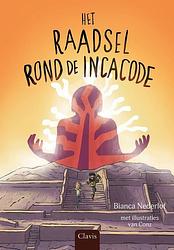 Foto van Het raadsel rond de incacode - bianca nederlof - hardcover (9789044848403)