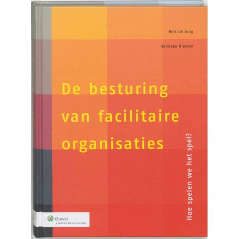 Foto van De besturing van facilitaire organisaties