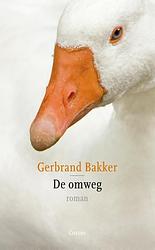 Foto van De omweg - gerbrand bakker - ebook (9789059363359)