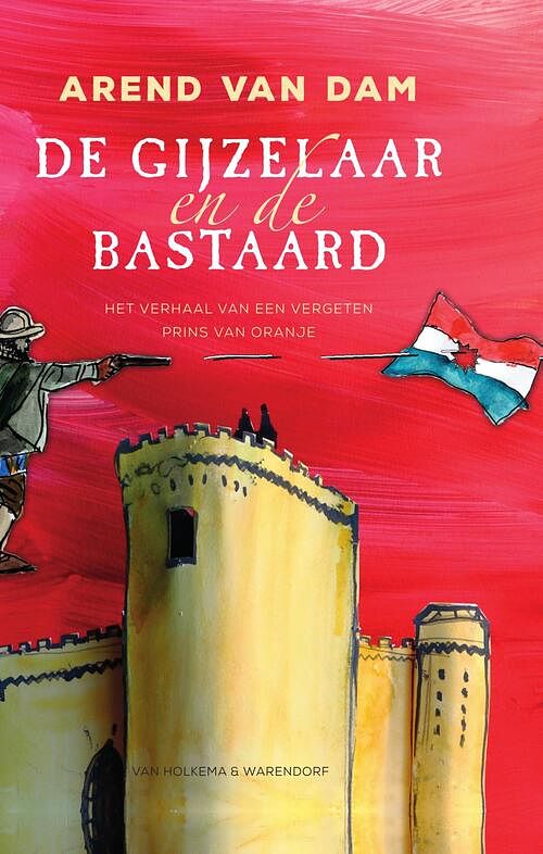 Foto van De gijzelaar en de bastaard - arend van dam - ebook (9789000374175)