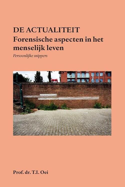 Foto van Forensische aspecten in het menselijk leven - t.i. oei - paperback (9789462407909)