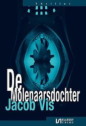 Foto van De molenaarsdochter - jacob vis - ebook (9789464491661)