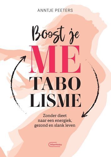 Foto van Boost je metabolisme - anntje peeters - paperback (9789022336465)