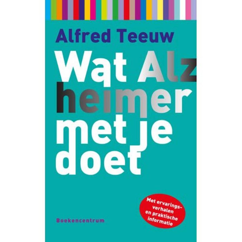 Foto van Wat alzheimer met je doet - wat... met je doet