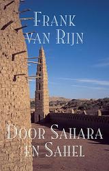 Foto van Door sahara en sahel - frank van rijn - ebook (9789038927671)