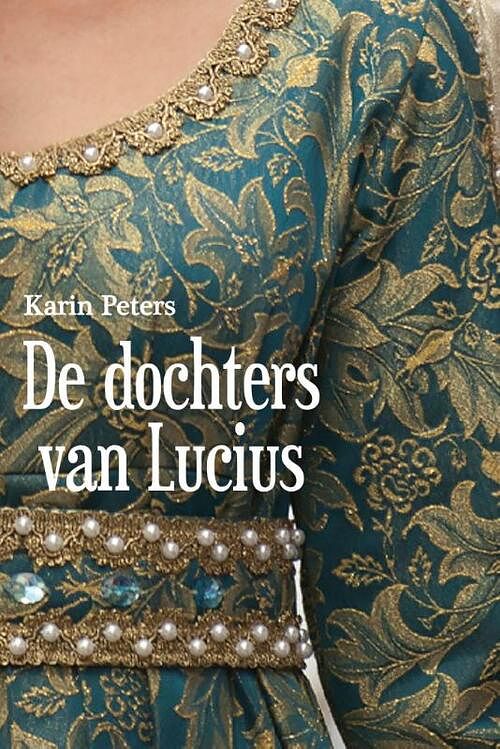 Foto van De dochters van lucius - karin peters - ebook (9789020532777)