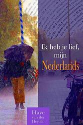 Foto van Ik heb je lief, mijn nederlands - haye van der heyden - paperback (9789083215716)