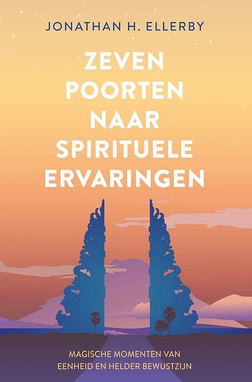 Foto van Zeven poorten naar spirituele ervaringen - jonathan ellerby - ebook