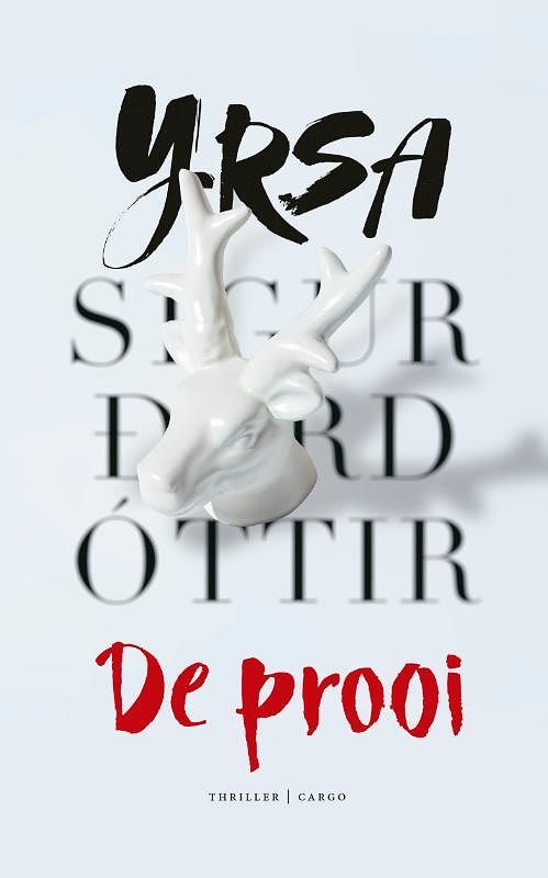 Foto van De prooi - yrsa sigurdardottir - paperback (9789403152516)