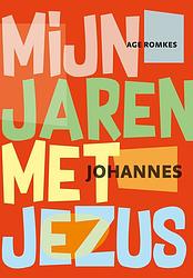 Foto van Mijn jaren met jezus - age romkes - paperback (9789463691024)