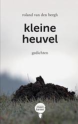 Foto van Kleine heuvel - roland van den bergh - paperback (9789403647180)