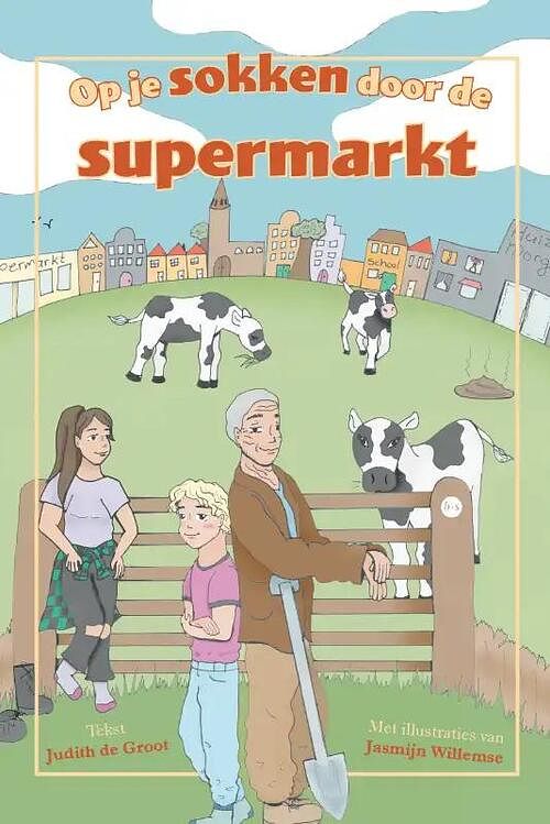 Foto van Op je sokken door de supermarkt - judith de groot - paperback (9789464899306)