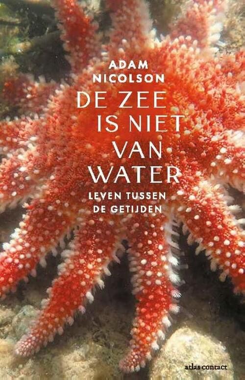 Foto van De zee is niet van water - adam nicolson - paperback (9789045045788)