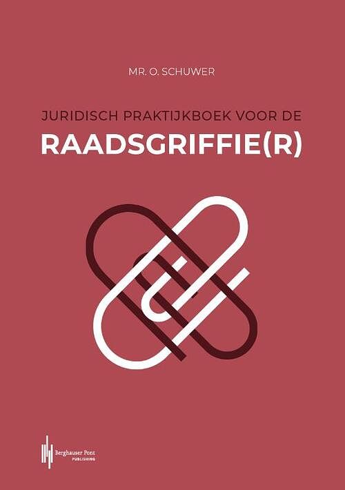 Foto van Juridisch praktijkboek voor de raadsgriffie(r) - olaf schuwer - paperback (9789492952912)