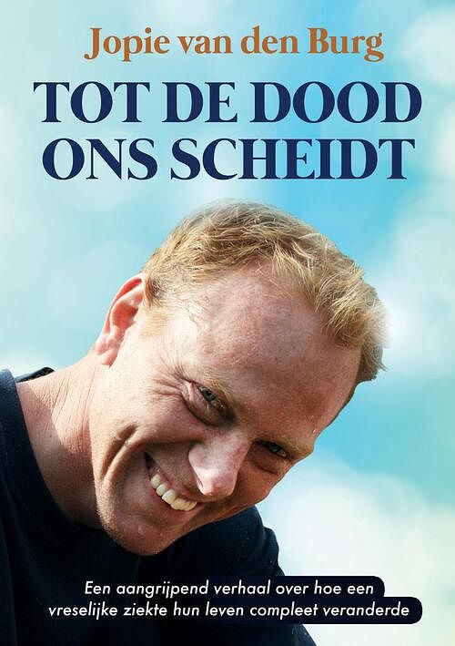 Foto van Tot de dood ons scheidt - jopie van den burg - ebook (9789463459846)