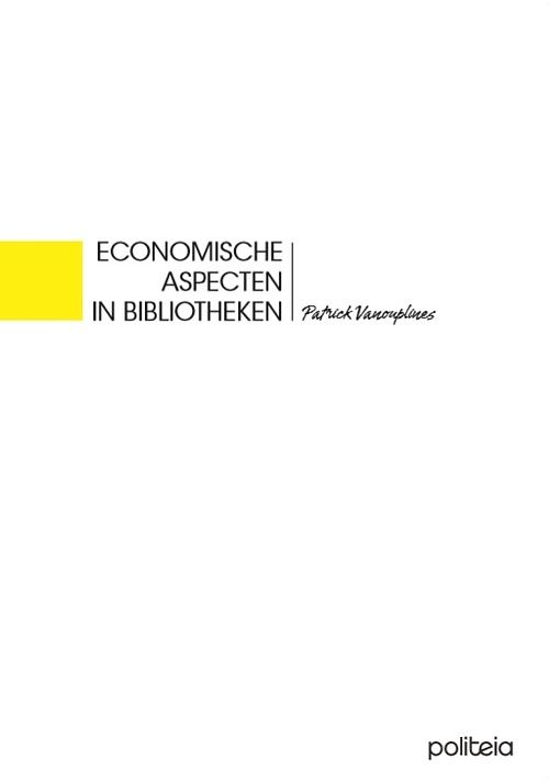 Foto van Economische aspecten in bibliotheken - patrick vanouplines - paperback (9782509017796)