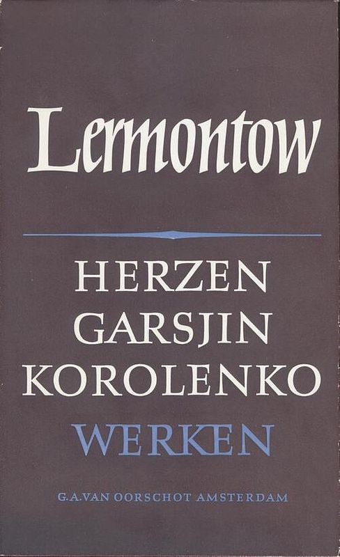 Foto van Werken - a. herzen, m. lermontov, v. garsjin, v. korolenko - ebook (9789028255098)